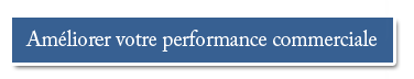 Améliorer votre performance commerciale
